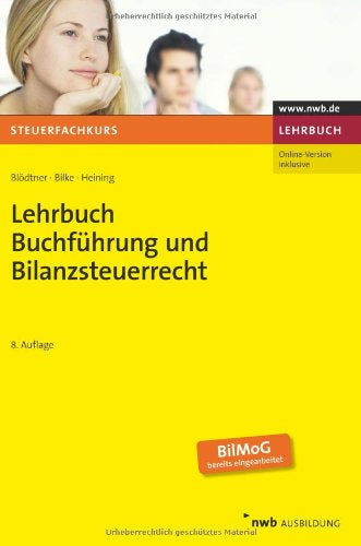 Lehrbuch Buchführung und Bilanzsteuerrecht (NWB-Steuerfachkurs)
