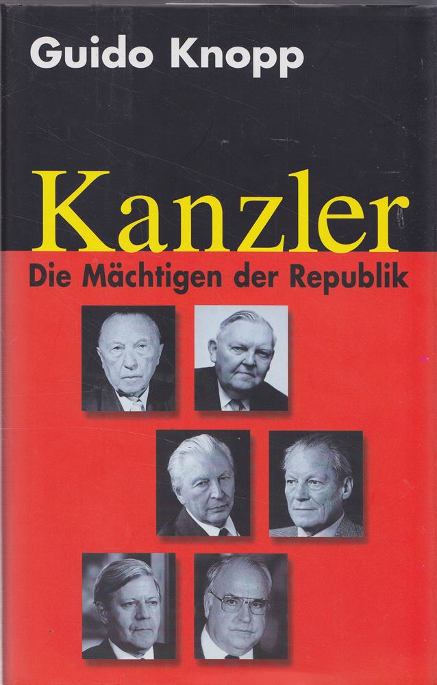 Kanzler - Die Mächtigen der Republik
