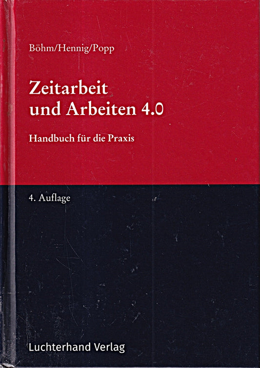 Zeitarbeit und Arbeiten 4.0: Handbuch für die Praxis