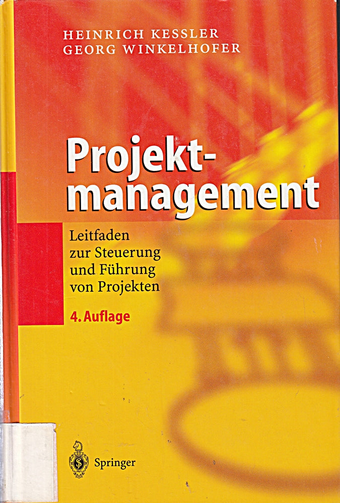 Projektmanagement: Leitfaden zur Steuerung und Führung von Projekten