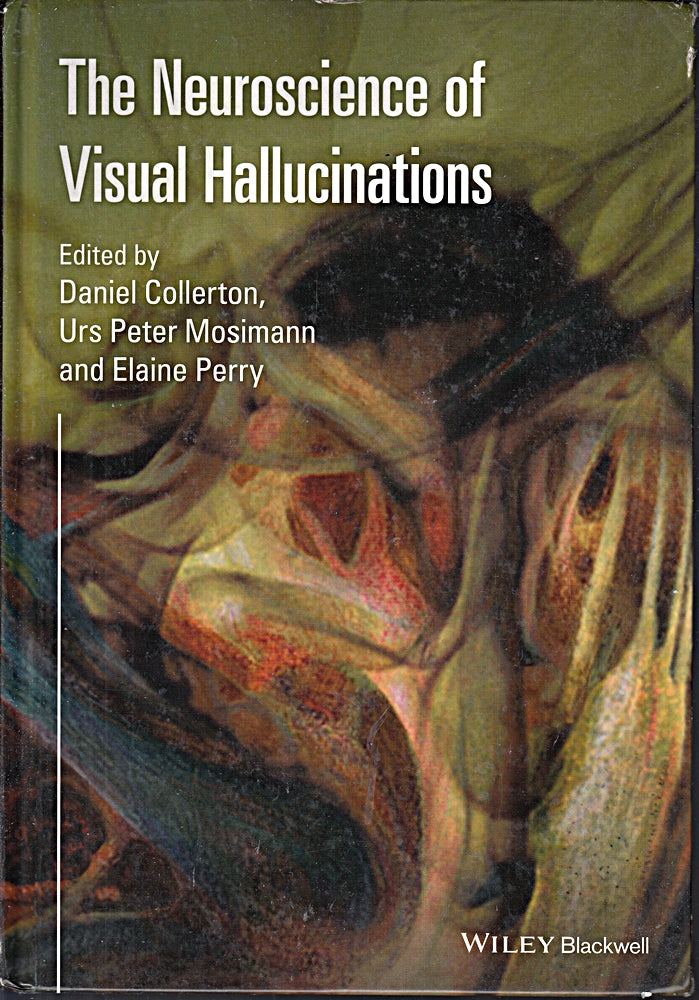 The Neuroscience of Visual Hallucinations