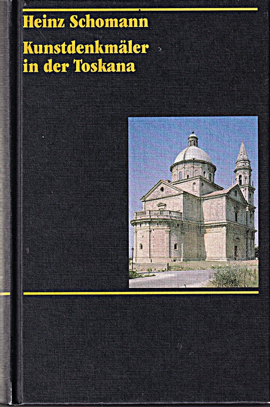 Kunstdenkmäler in der Toskana (ohne Florenz).