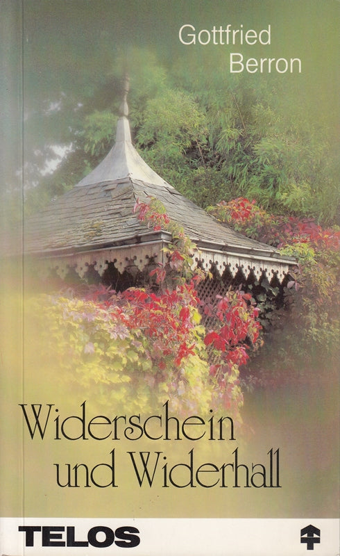 Gottfried Berron: Widerschein und Widerhall