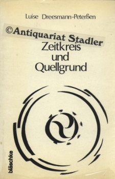 Zeitkreis und Quellgrund.