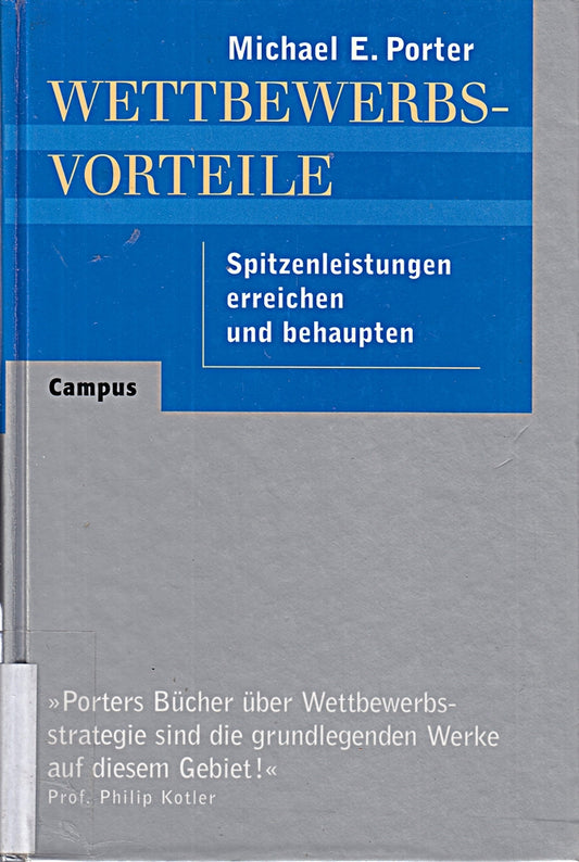 Wettbewerbsvorteile (Competitive Advantage): Spitzenleistungen erreichen und behaupten