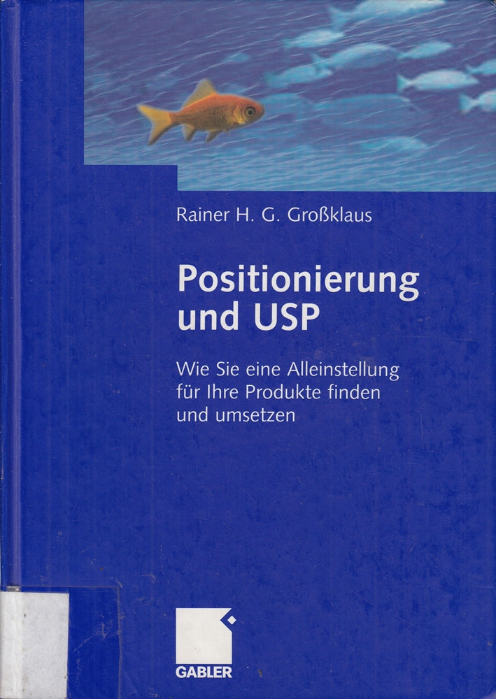 Positionierung und USP: Wie Sie eine Alleinstellung für Ihre Produkte finden und umsetzen