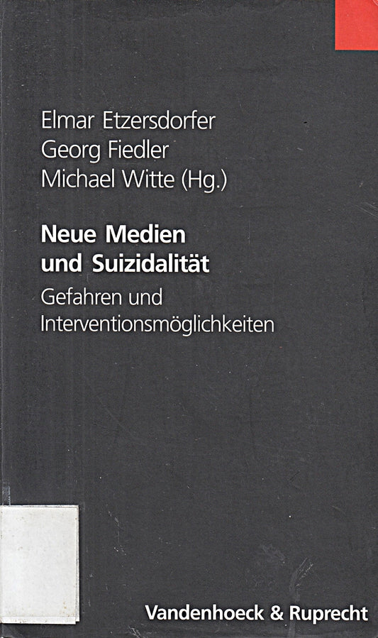 Neue Medien und Suizidalität. Gefahren und Interventionsmöglichkeiten