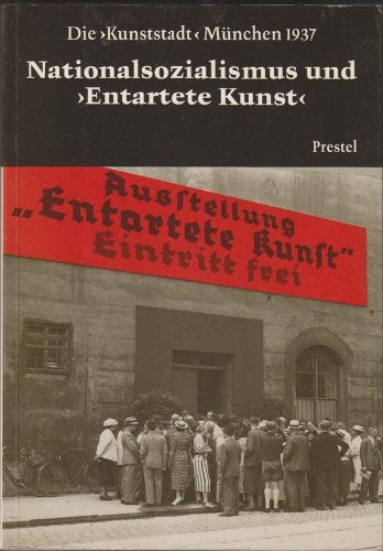 Nationalsozialismus Und 'Entartete Kunst'