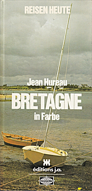Bretagne in Farbe. / Übersetzung von Werner von Grünau.