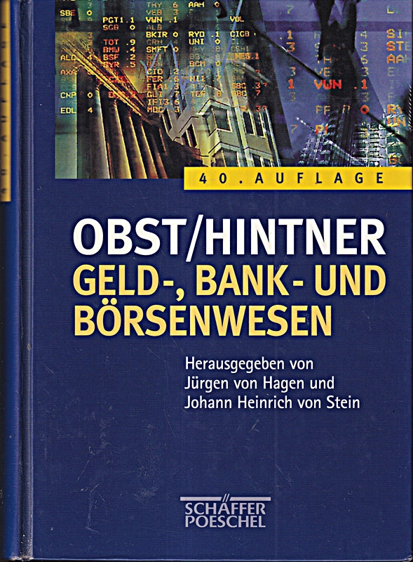 Geld-  Bank- und Börsenwesen: Handbuch des Finanzsystems. Hrsg. v. Norbert Kloten u. a.