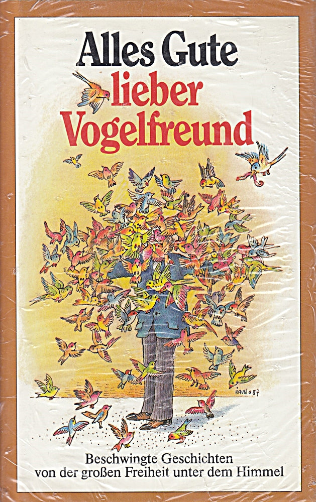 Alles Gute  lieber Vogelfreund: Beschwingte Geschichten von der grossen Freiheit unter dem Himmel (Herbigs Kleine Komplimente)