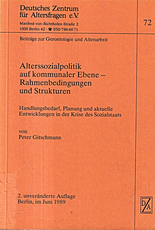 Alterssozialpolitik auf kommunaler Ebene - Rahmenbedingungen und Strukturen. Handlungsbedarf  Planung und aktuelle Entwicklungen in der Krise des Sozialstaats