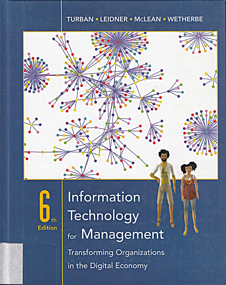 Information Technology for Management: Transforming Organizations in the Digital Economy