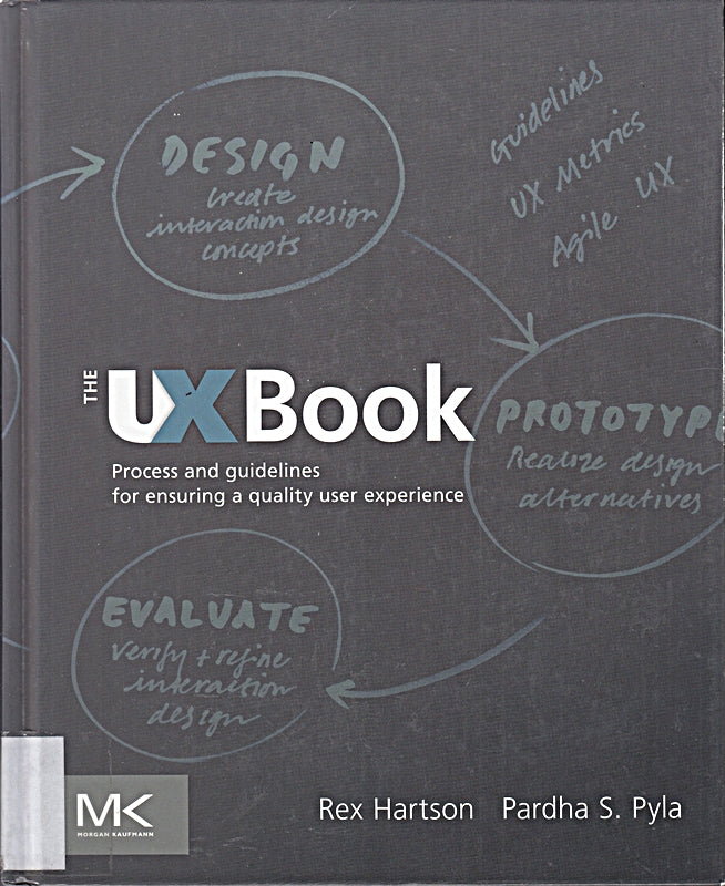 The UX Book: Process and Guidelines for Ensuring a Quality User Experience