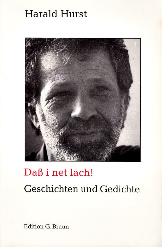 Daß i net lach! Geschichten und Gedichte.
