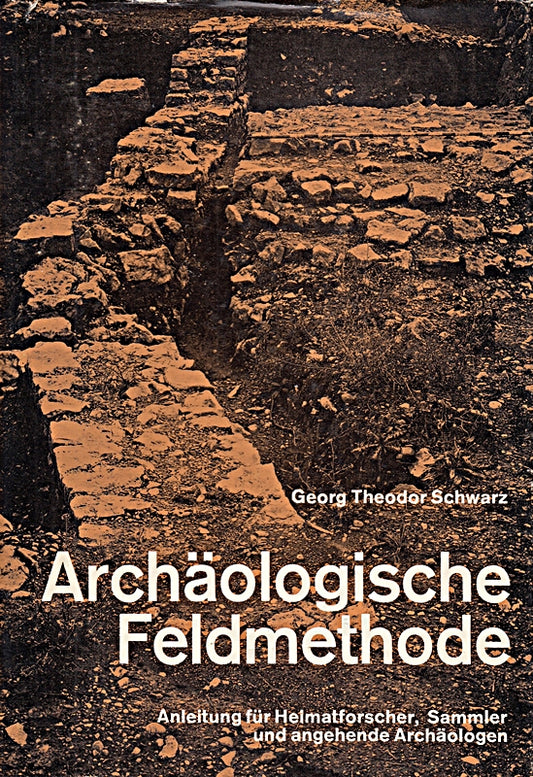 Archäologische Feldmethode (Field archaeology).