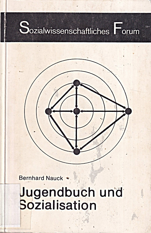 Jugendbuch und Sozialisation (= Sozialwissenschaftliches Forum 3)