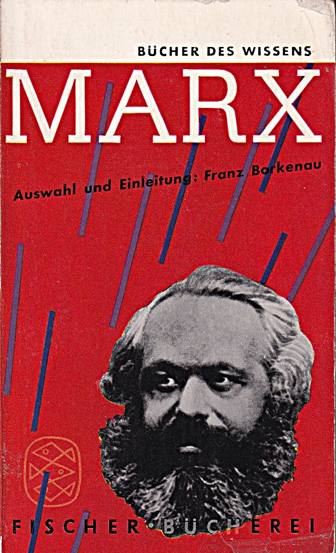 Marx. Auswahl und Einleitung von Franz Barkenau.