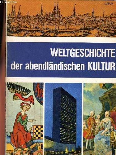 Weltgeschichte der abendländischen Kultur