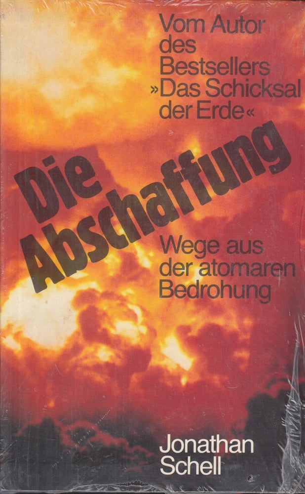 Die Abschaffung : Wege aus d. atomaren Bedrohung