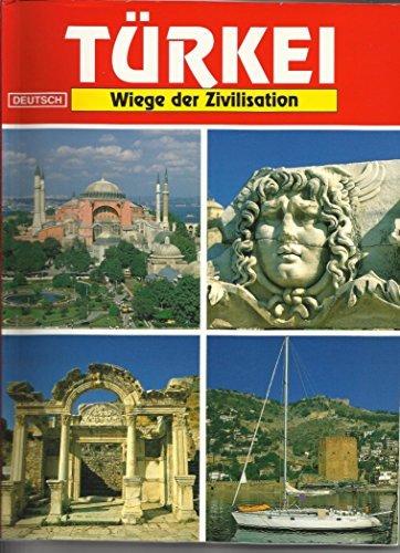 Türkei. Wiege der Zivilisation.