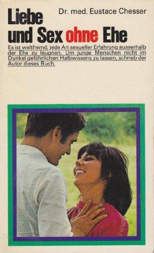 Liebe und Sex ohne Ehe