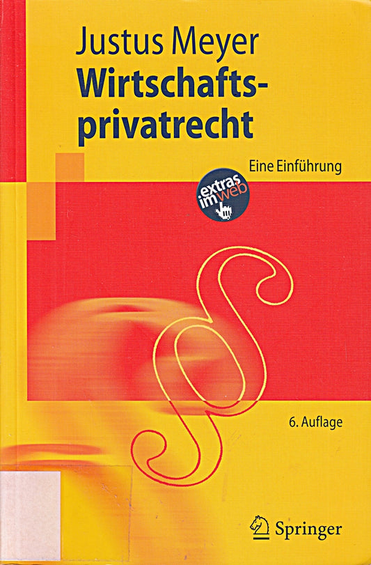 Wirtschaftsprivatrecht: Eine Einführung (Springer-Lehrbuch)