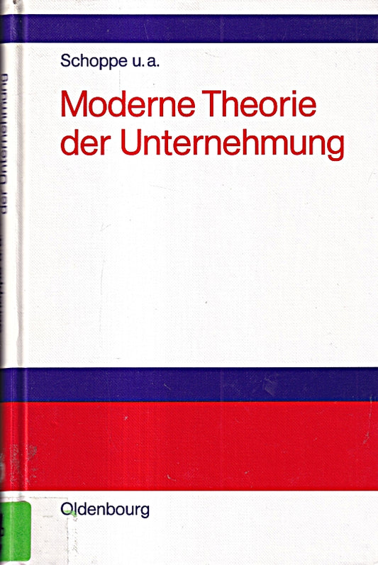 Moderne Theorie der Unternehmung: Nachw. v. Oliver E. Williamson