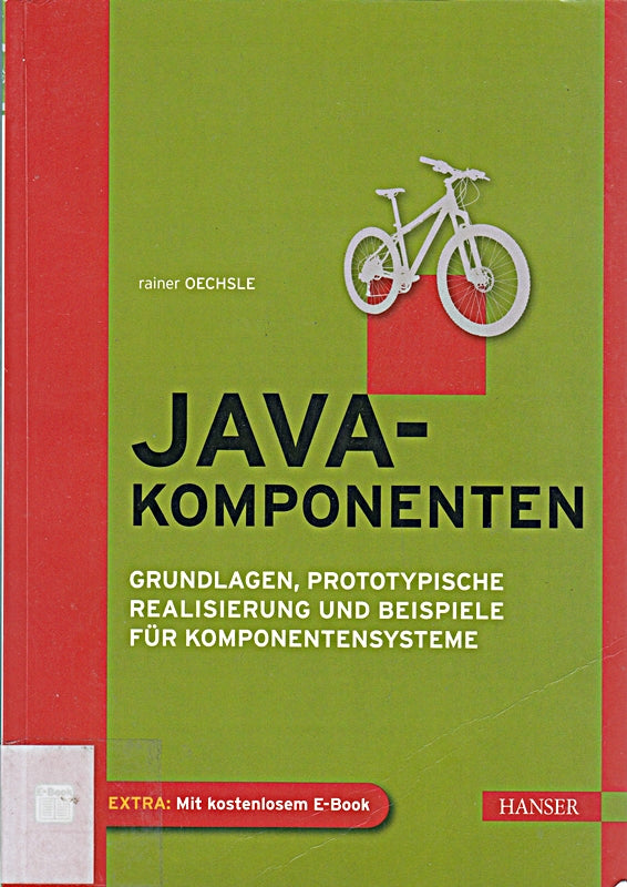 Java-Komponenten: Grundlagen  prototypische Realisierung und Beispiele für Komponentensysteme by Rainer Oechsle (2013-03-07)