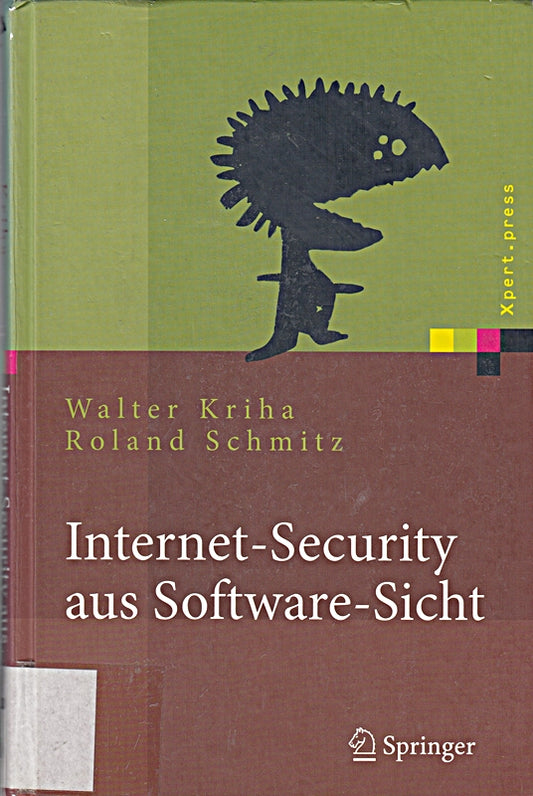 Internet-Security aus Software-Sicht: Grundlagen der Software-Erstellung für sicherheitskritische Bereiche