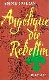 Angelique die Rebellin