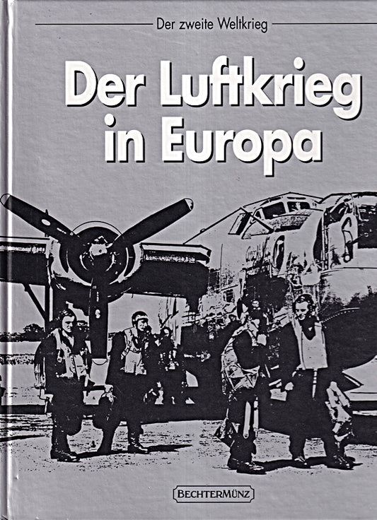 Der Luftkrieg in Europa (Zweiter Weltkrieg)