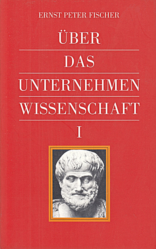 Über das Unternehmen Wissenschaft I