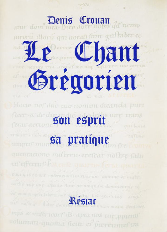 LE CHANT GREGORIEN