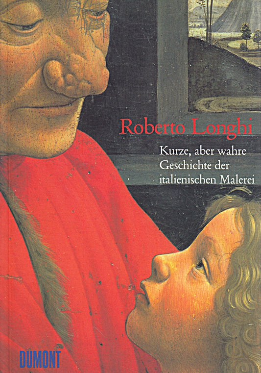 Kurze  aber wahre Geschichte der italienischen Malerei