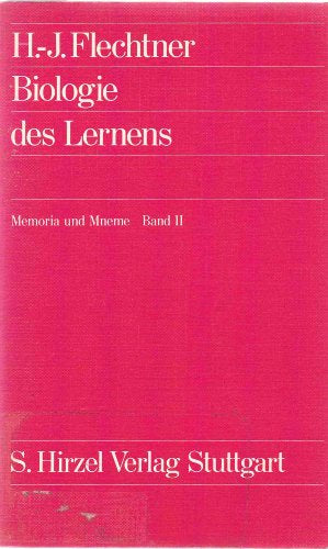 Memoria und Mneme / Biologie des Lernens