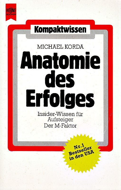 Anatomie des Erfolges. Insider- Wissen für Aufsteiger. Der M- Faktor.