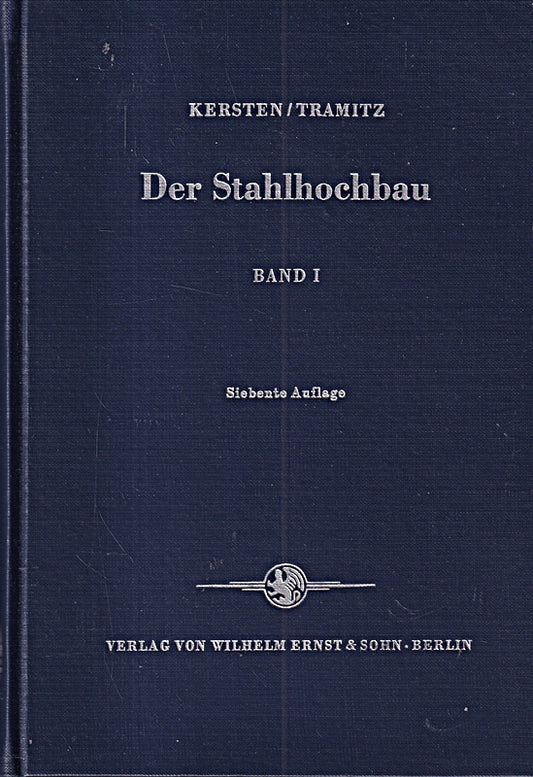 Der Stahlhochbau. Bd. 1