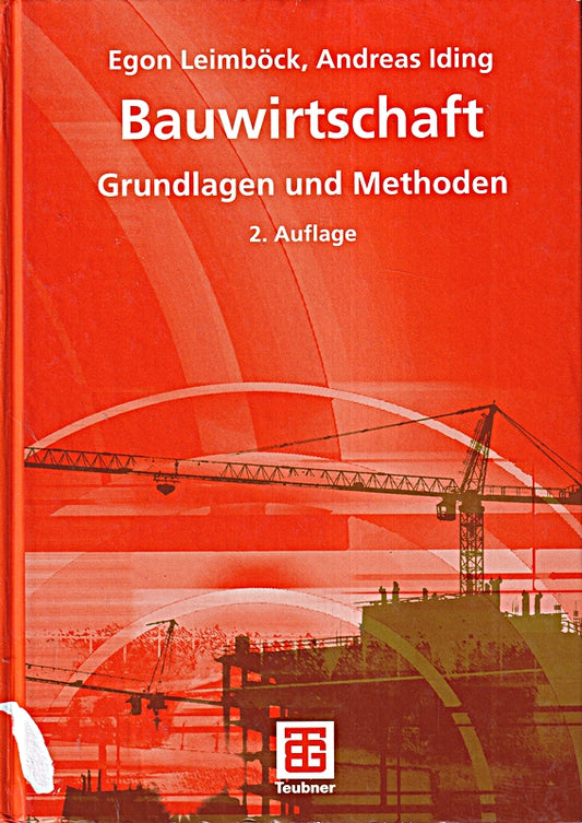 Bauwirtschaft: Grundlagen und Methoden