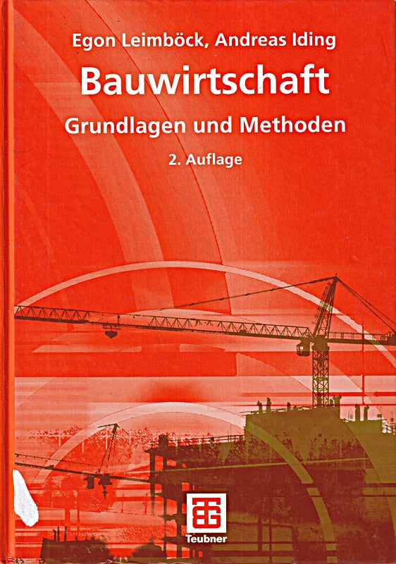 Bauwirtschaft: Grundlagen und Methoden