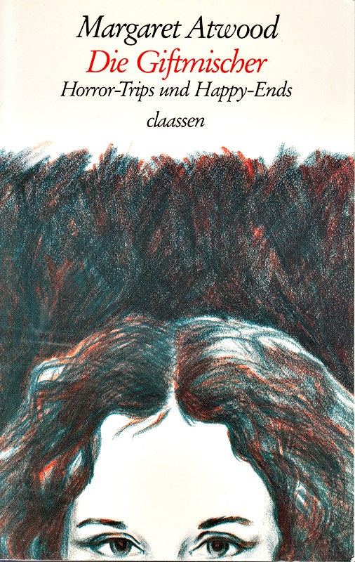Die Giftmischer  Horror-Trips und Happy-Ends  Aus dem Amerikanischen von Anna Kamp 