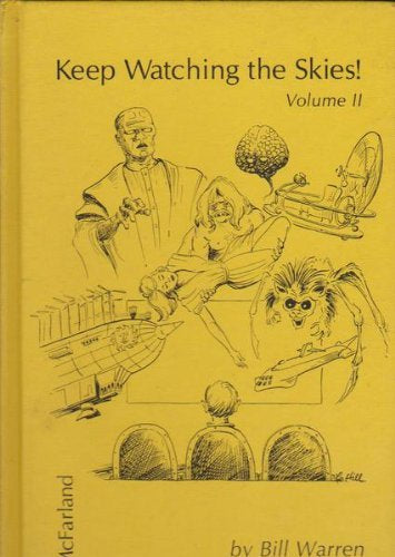Keep Watching the Skies: American Science Fiction Movies of the Fifties  1958-1962