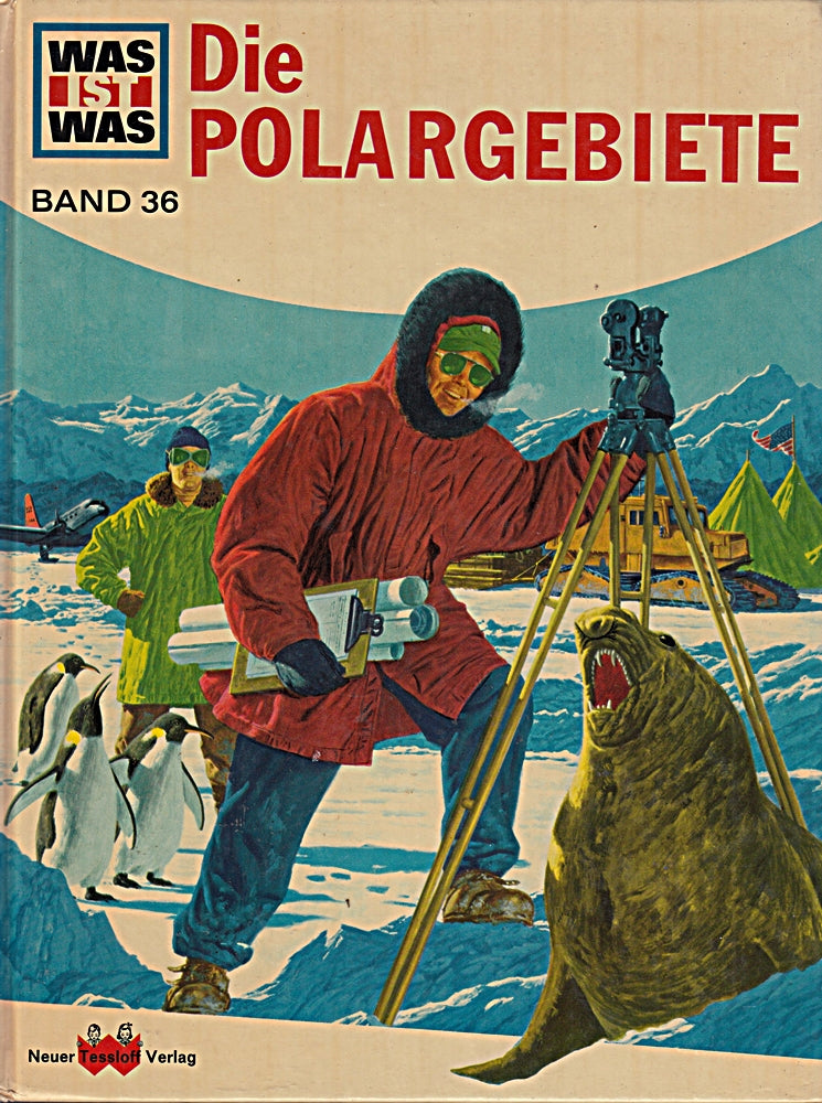 Was ist Was  Bd. 36: Die Polargebiete
