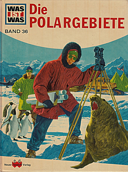 Was ist Was  Bd. 36: Die Polargebiete