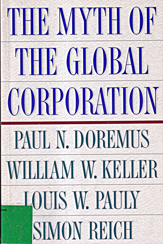 The Myth of the Global Corporation