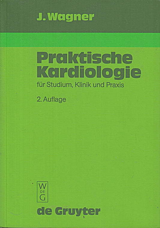 Praktische Kardiologie: Für Studium  Klinik und Praxis