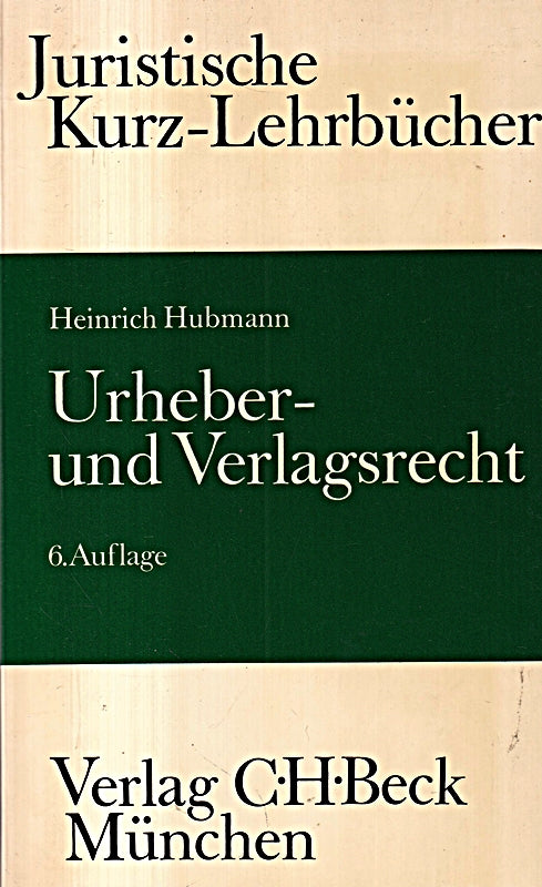 Urheber- und Verlagsrecht. Ein Studienbuch