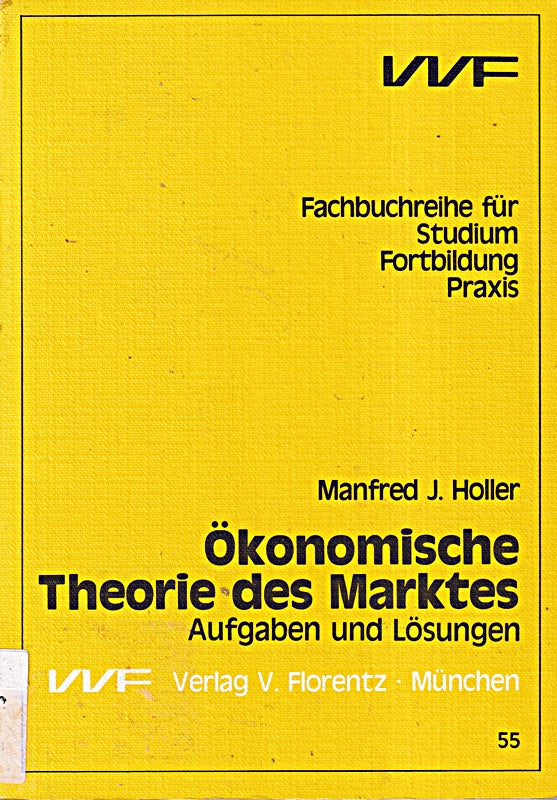 Ökonomische Theorie des Marktes. Eine Einführung