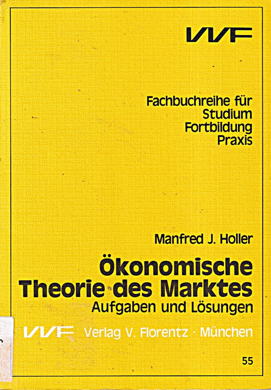 Ökonomische Theorie des Marktes. Eine Einführung