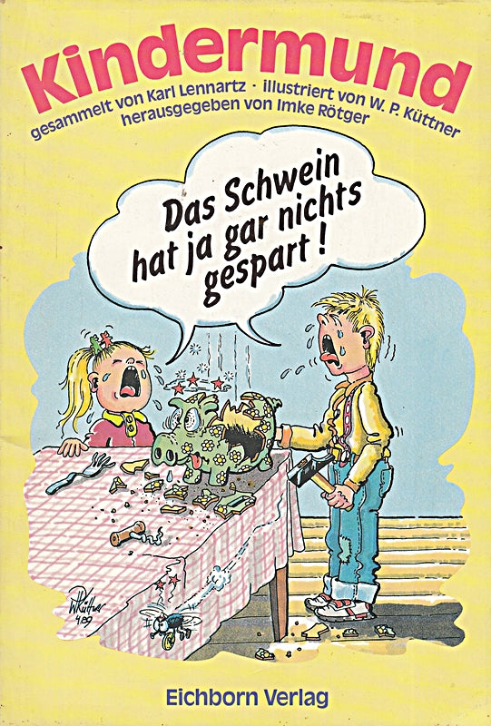 Kindermund: Das Schwein hat ja gar nichts gespart